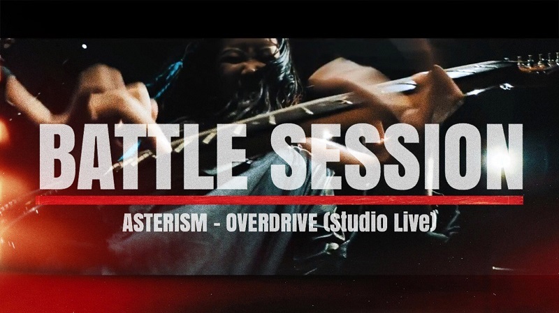 ASTERISMスタジオライブ「BATTLE SESSION」第八弾「OVERDRIVE」公開！