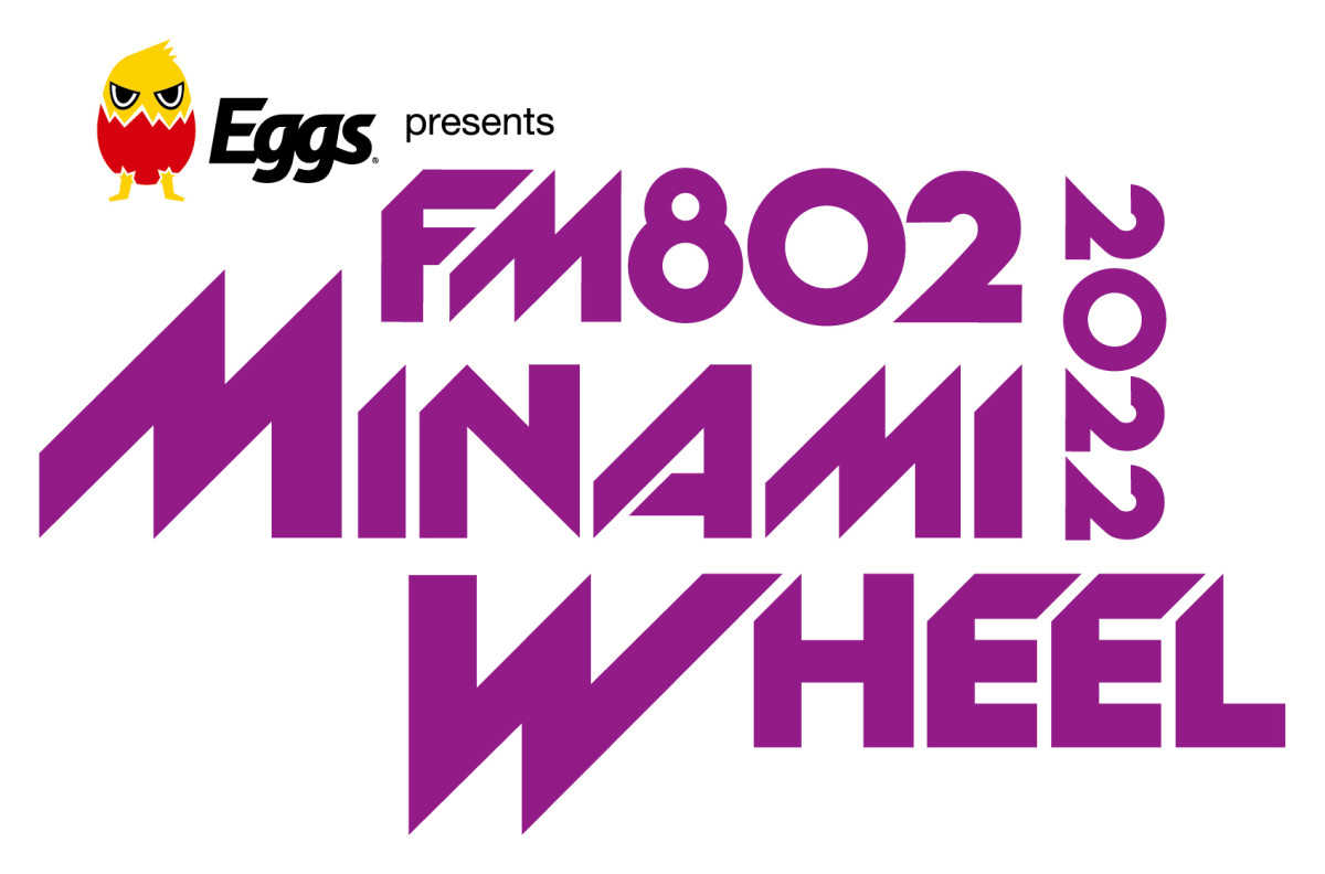 Eggs presents FM802 MINAMI WHEEL 2022